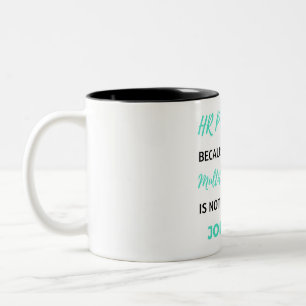 HR Professional Beursache Full Time Multitasking 2 Zweifarbige Tasse