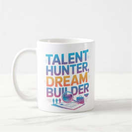 HR Professional Talent Hunter Dream Builder Mug Kaffeetasse