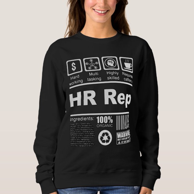 HR Rep Nutritional Facts For HR Representatives Sweatshirt (Vorderseite)