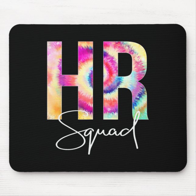 HR Squad Gefärbte Krawatte zurück zur Anerkennung  Mousepad (Vorne)