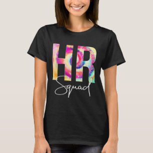 HR Squad Gefärbte Krawatte zurück zur Anerkennung  T-Shirt