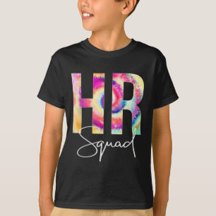 HR Squad Gefärbte Krawatte zurück zur Anerkennung T-Shirt