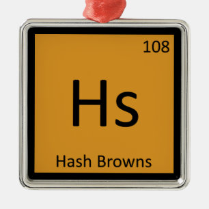 Hs - Hash Browns Breakfast Chemistry Symbol Ornament Aus Metall