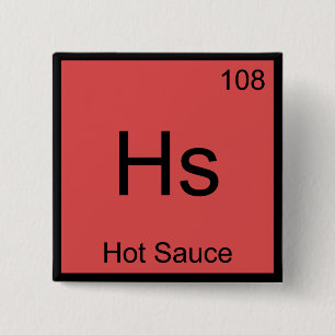 Hs - Hot Sauce Chemistry Element Symbol Funny T-Sh Button