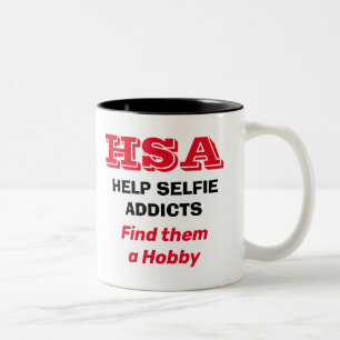 "HSA - Hilfe Selfie Addicts - Finden sie ein Hobby Zweifarbige Tasse