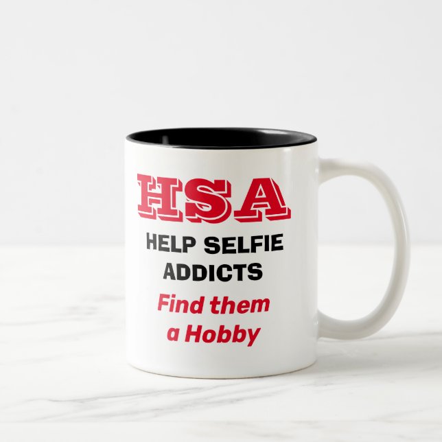 "HSA - Hilfe Selfie Addicts - Finden sie ein Hobby Zweifarbige Tasse (Rechts)