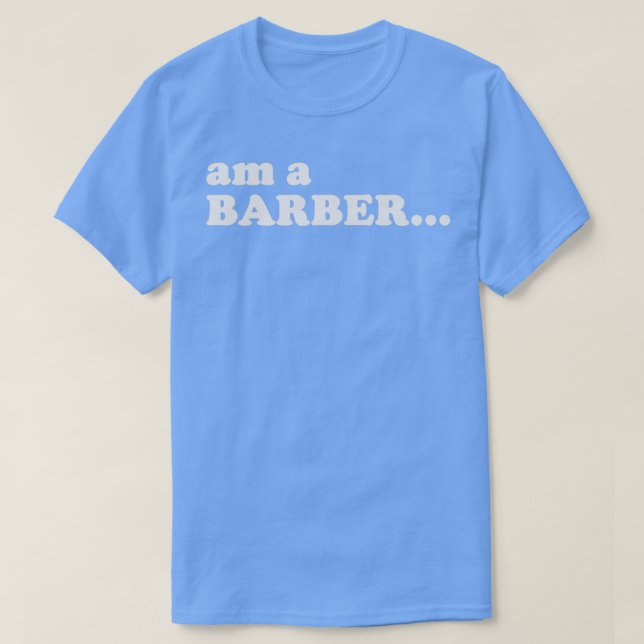 HSOL Am A Barber White T-Shirt (Design vorne)