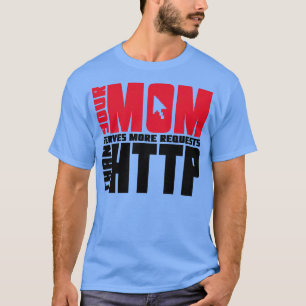 Http Mama Joke T-Shirt