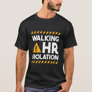 Hu-Ressourcen Walking Hr-Verstoß T-Shirt