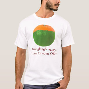 Huanglongbing sagen, "interessieren Sie sich für T-Shirt