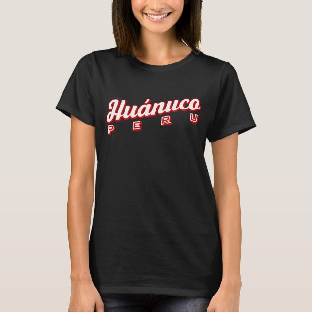 Huánuco Peru T-Shirt (Vorderseite)