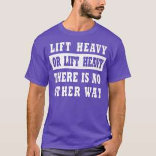 Hub Heavy Fitness Workout Motivation PowerLifter T-Shirt