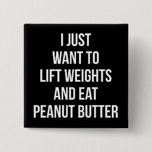 Hub Weight und essen Erdnussbutter - Funny Workout Button