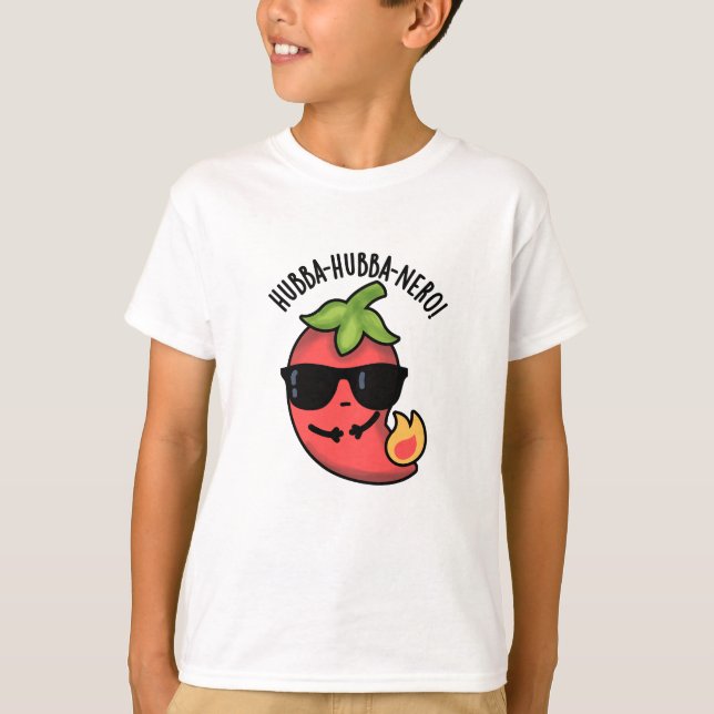 Hubba-hubba-nero Funny Habanero Pun T-Shirt (Vorderseite)