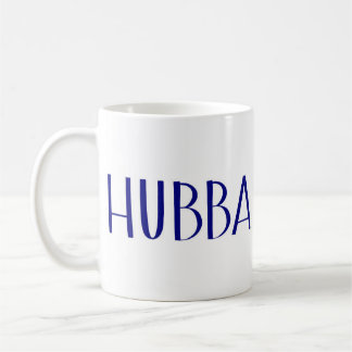 "Hubba" Tasse