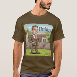 Hubby Brown T - Shirt