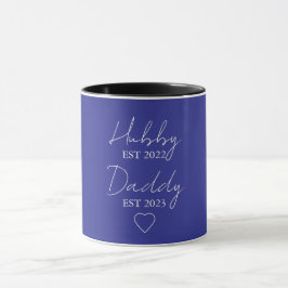 Hubby Est. XXXX, Daddy Est. XXXX - Tag des Vaters Tasse