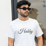 Hubby Modern Honeymoon Black Script White Men's T-Shirt<br><div class="desc">Hubby Moderne Flitterwochen Schwarz-Script White Men's T - Shirt.</div>