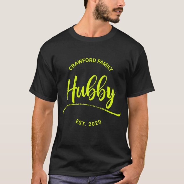 Hubby Nachname & EST. Personalisiertes Jahr T-Shirt (Vorderseite)