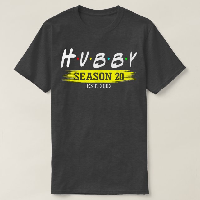 Hubby Season 20 Est 2002 Ehe 20. Wedding Ann T-Shirt (Design vorne)