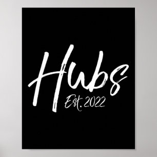 Hubs Est. 2022 Geschenk für ihn von ihrer Hochzeit Poster