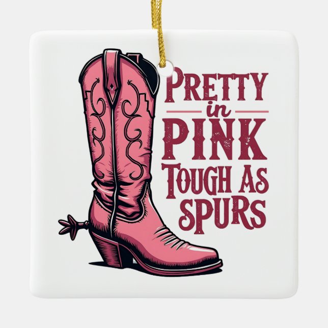 Hübsch als Spurs Cowgirl Boot Western Keramikornament (Vorderseite)