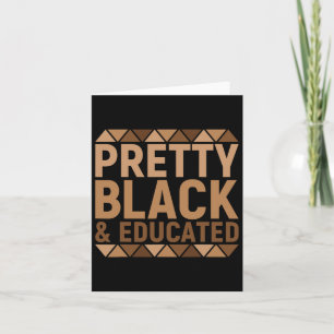 Hübsch Black and Educated African Melanin Black Hi Karte