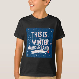 Hübsch Das ist mein Winter Wonderland Sagen Outfit T-Shirt