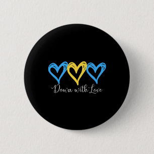 Hübsch Down with Liebe World Down Syndrome Awarene Button
