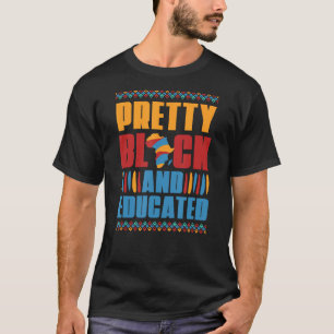 Hübsch Schwarz und erzogen Afrikanisches Schwarzes T-Shirt