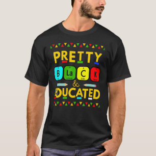 Hübsch Schwarz und erzogen Schwarze Geschichte Mon T-Shirt