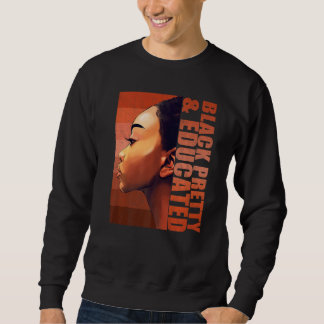 Hübsch Schwarz und gebildet bin ich der starke Afr Sweatshirt