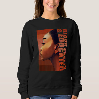 Hübsch Schwarz und gebildet bin ich der starke Afr Sweatshirt