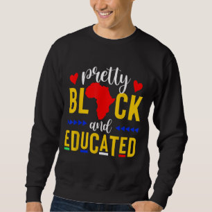 Hübsch Schwarz und gebildet bin ich der starke Afr Sweatshirt