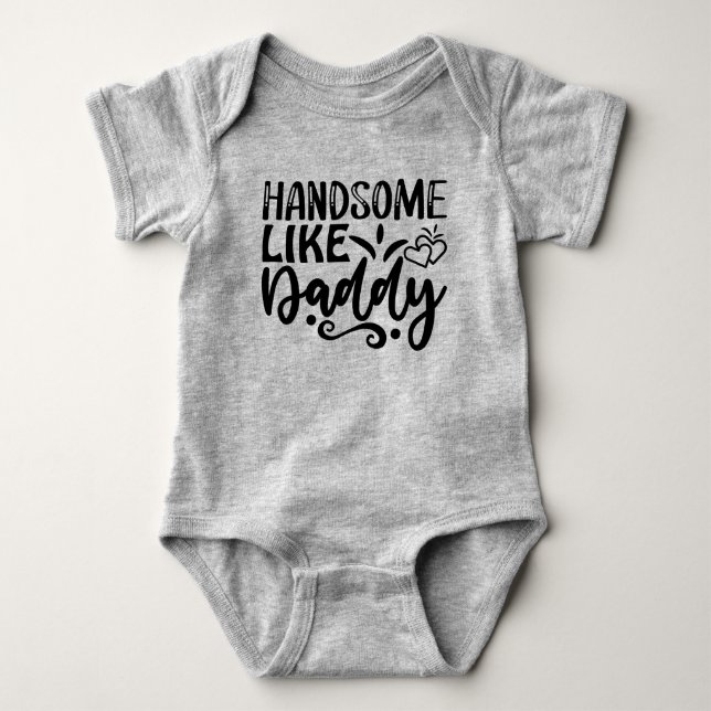 hübsch wie Daddy Baby Strampler (Vorderseite)