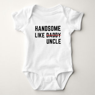 Hübsch wie Onkel Lustigster Onkel Baby Strampler