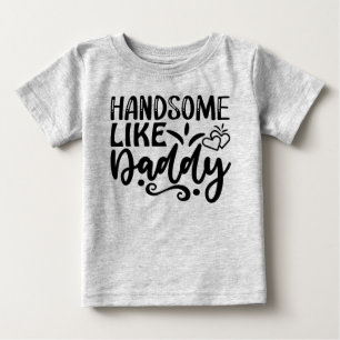 Hübsch wie Papa  Baby T-shirt