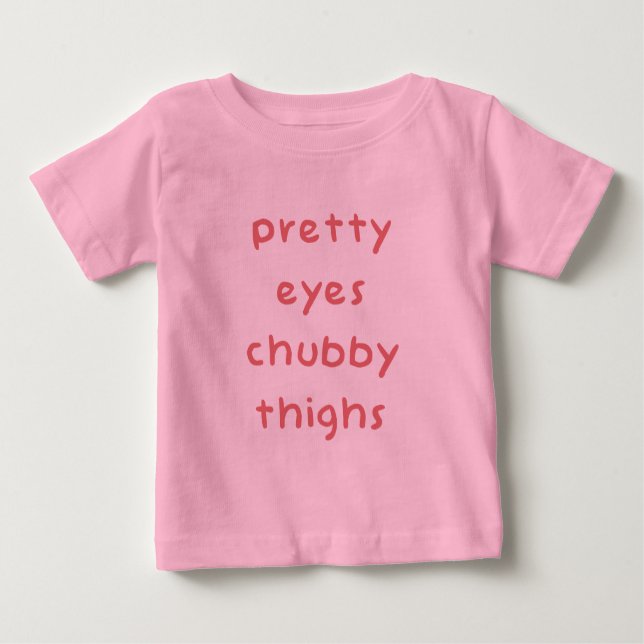 Hübsche Augen Chubby Thighs Baby T-shirt (Vorderseite)