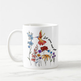 Hübsche Blume Kolibri lasse Ihr Soul wachsen Kaffeetasse