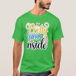 Hübsche Dinge innerhalb01 T-Shirt