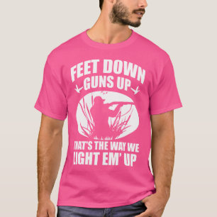 Hübsche Enten Jagd Füße Gewehre Aufwärts Jäger T-Shirt