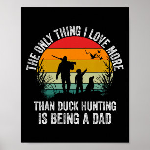 Hübsche Entenjagd mit Vater-Hunde-Design für Duck  Poster