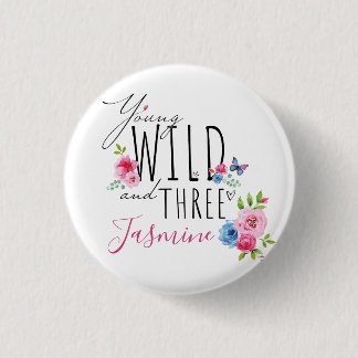 Hübsche Girl's 3. Geburtstag "Young, Wild & Three" Button