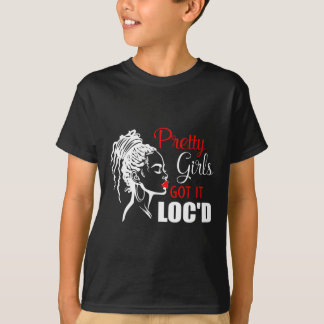 Hübsche Mädchen haben es Loc'd Dreadlock Dreads Zö T-Shirt