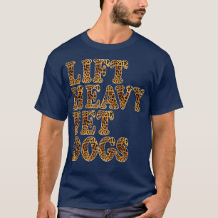 HÜBSCHE PET HUNDE Leopard Print Funny Workout Gy T-Shirt