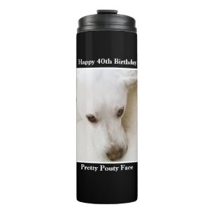 Hübsche Pouty Face Niedlicher Hund 40. Geburtstag Thermosbecher