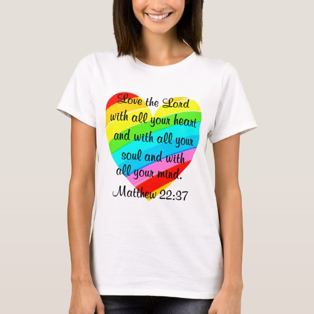 HÜBSCHE RAINBOW MATTHEW 22:37 T-SHIRTS UND APPAREL (Vorderseite)