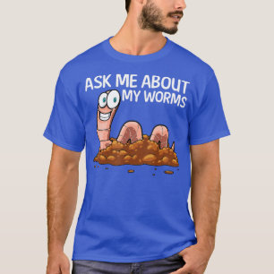 Hübsche Wurmkunst für Männer Frauen in der Landwir T-Shirt