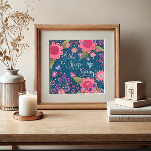 Hübscher floraler Behalt, Zitat-Inspirivity Poster