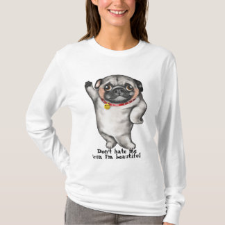 Hübscher Mops. Hassen Sie mich nicht "cuz, das ich T-Shirt